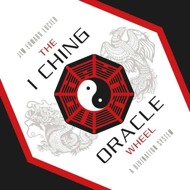 Jim Edward Lucier : The I Ching Oracle Wheel