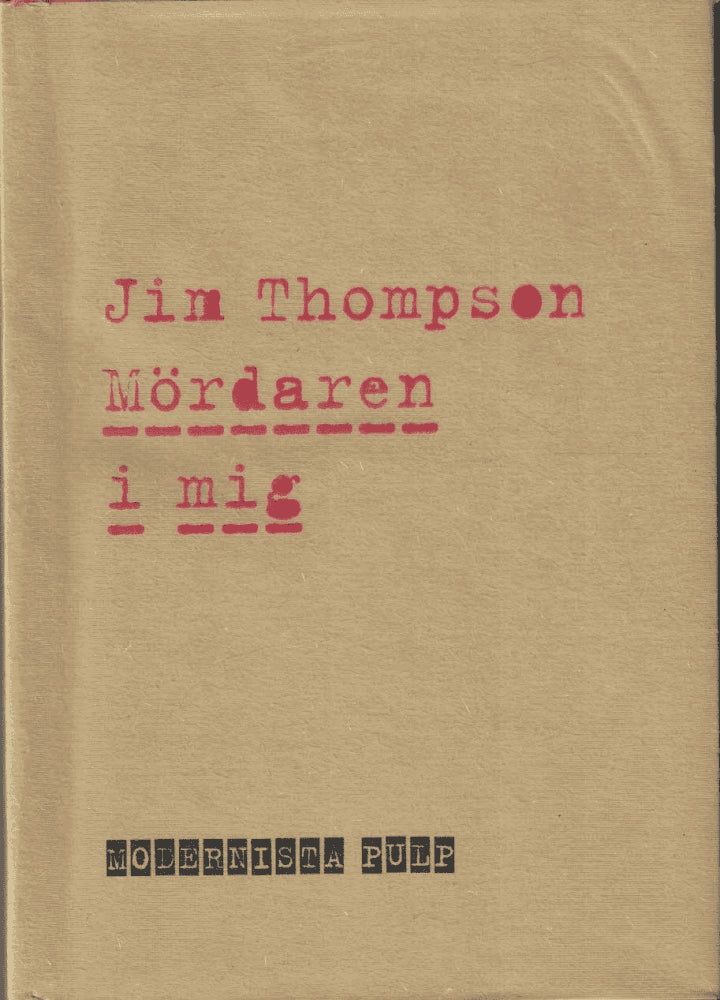Jim Thompson : Mördaren i mig