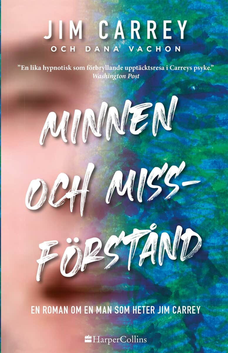 Carrey, Jim ; Vachon, Dana : Minnen och missförstånd