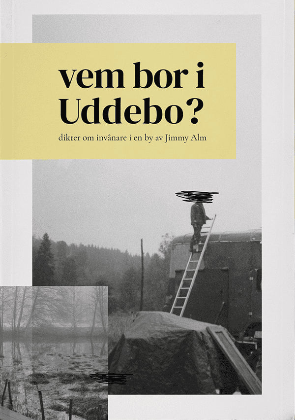 Jimmy Alm : Vem bor i Uddebo?