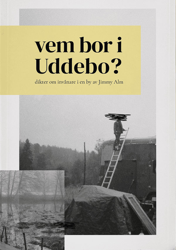 Jimmy Alm : Vem bor i Uddebo?