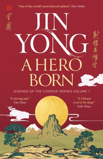 Jin Yong : A Hero Born