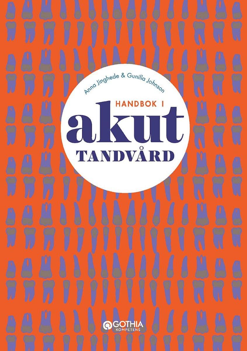 Jinghede, Anna ; Johnson, Gunilla : Handbok i akuttandvård
