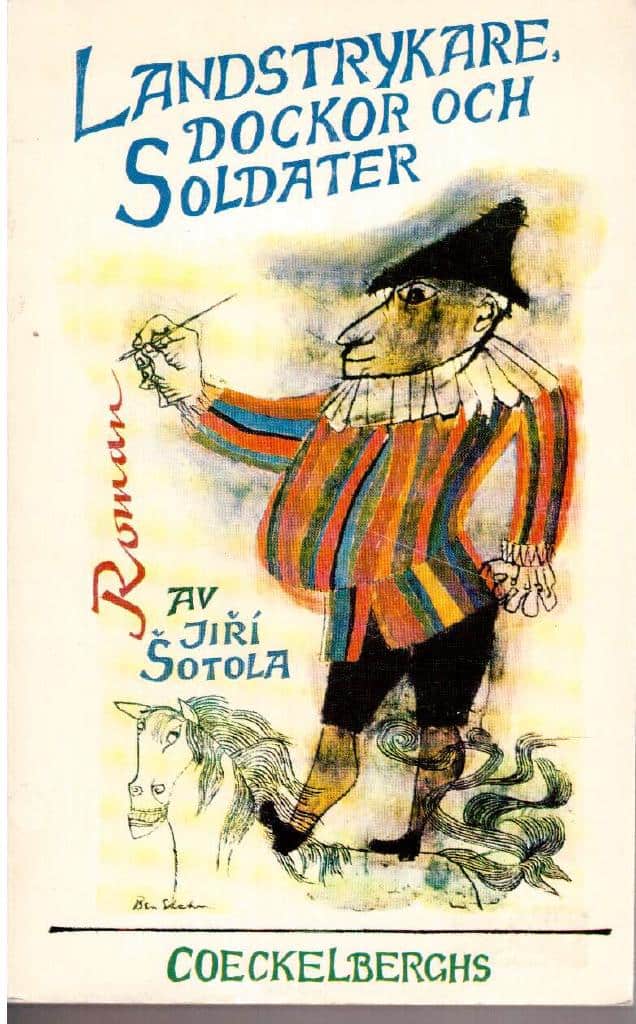 Jirí Sotola : Landstrykare, dockor och soldater