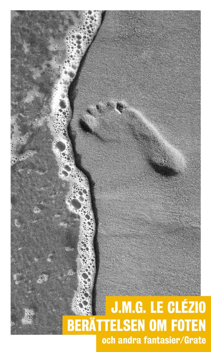 J.M.G. Le Clézio : Berättelsen om foten och andra fantasier