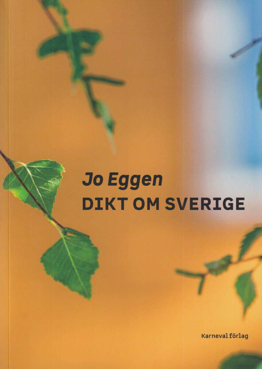 Jo Eggen : Dikt om Sverige