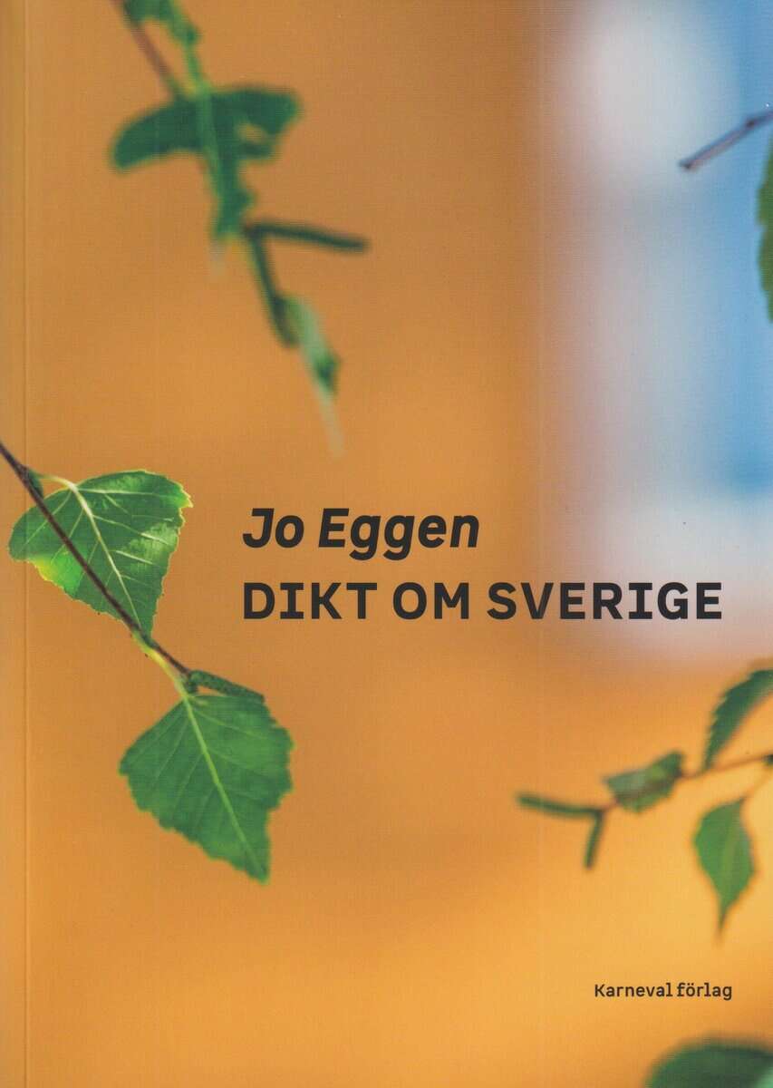 Jo Eggen : Dikt om Sverige