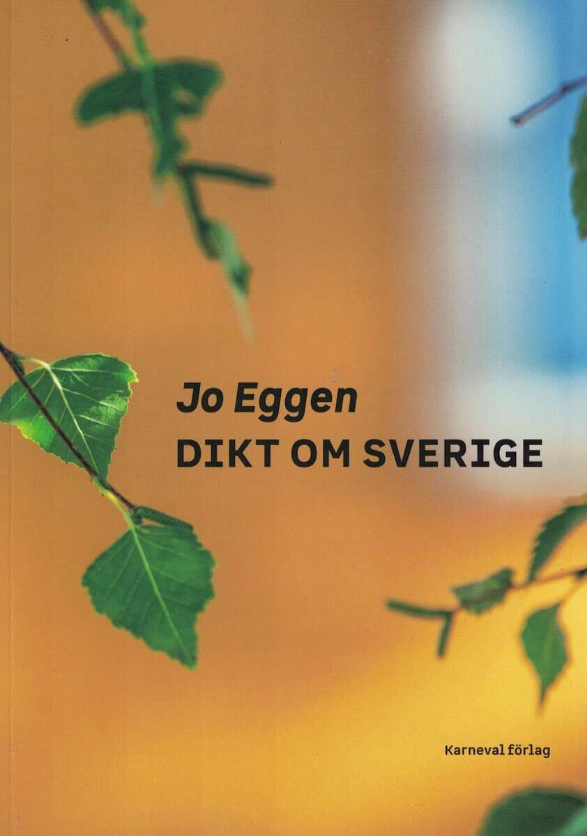 Jo Eggen : Dikt om Sverige