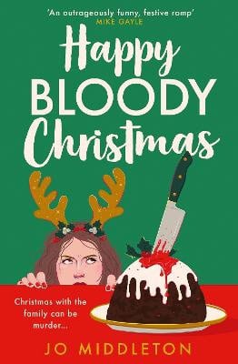 Jo Middleton : Happy Bloody Christmas