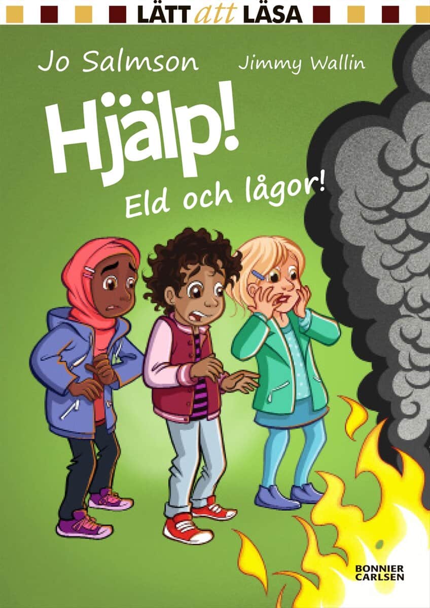 Jo Salmson : Hjälp! Eld och lågor!