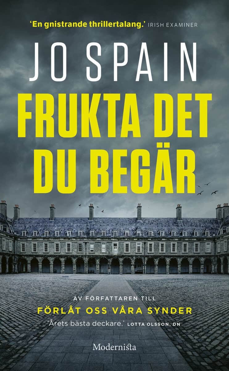 Jo Spain : Frukta det du begär
