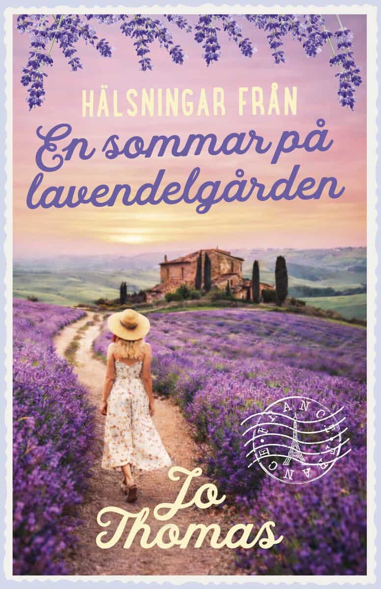 Jo Thomas : En sommar på lavendelgården