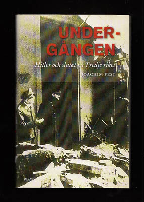 Joachim Fest : Undergången