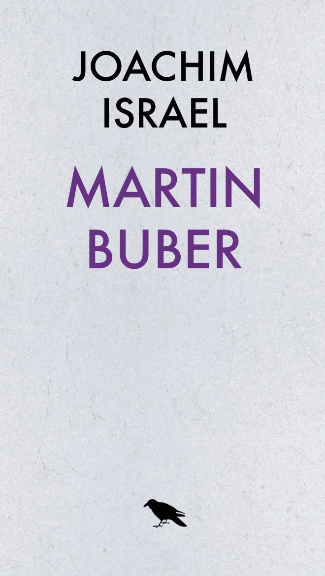 Joachim Israel : Martin Buber - Dialogfilosof och sionist
