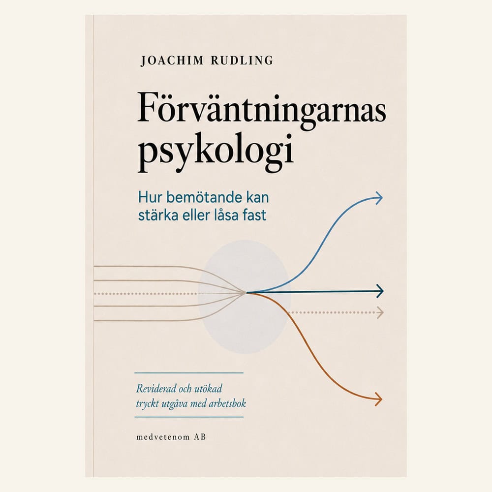 Joachim Rudling : Förväntningarnas psykologi