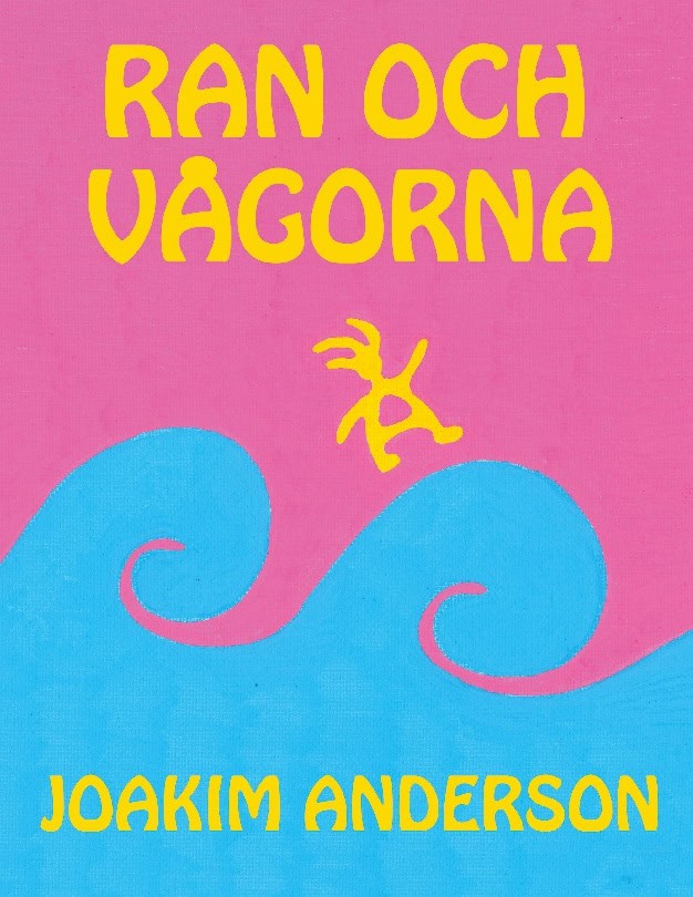 Joakim Anderson : Ran och vågorna