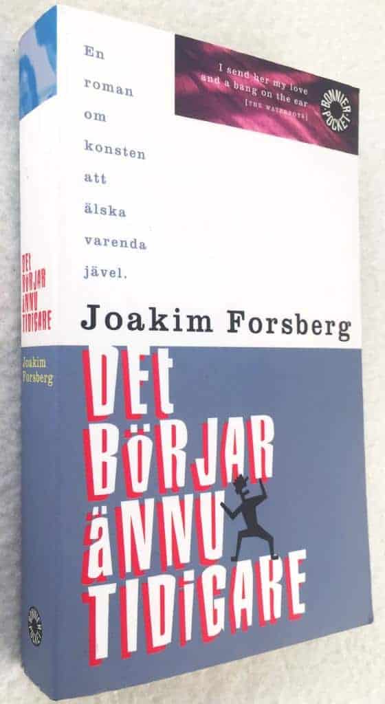 Joakim Forsberg : Det börjar ännu tidigare