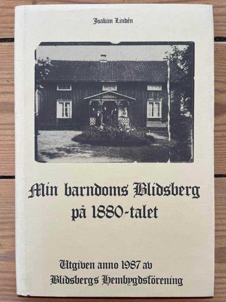 Joakim Lindén : Min barndoms Blidsberg på 1880-talet
