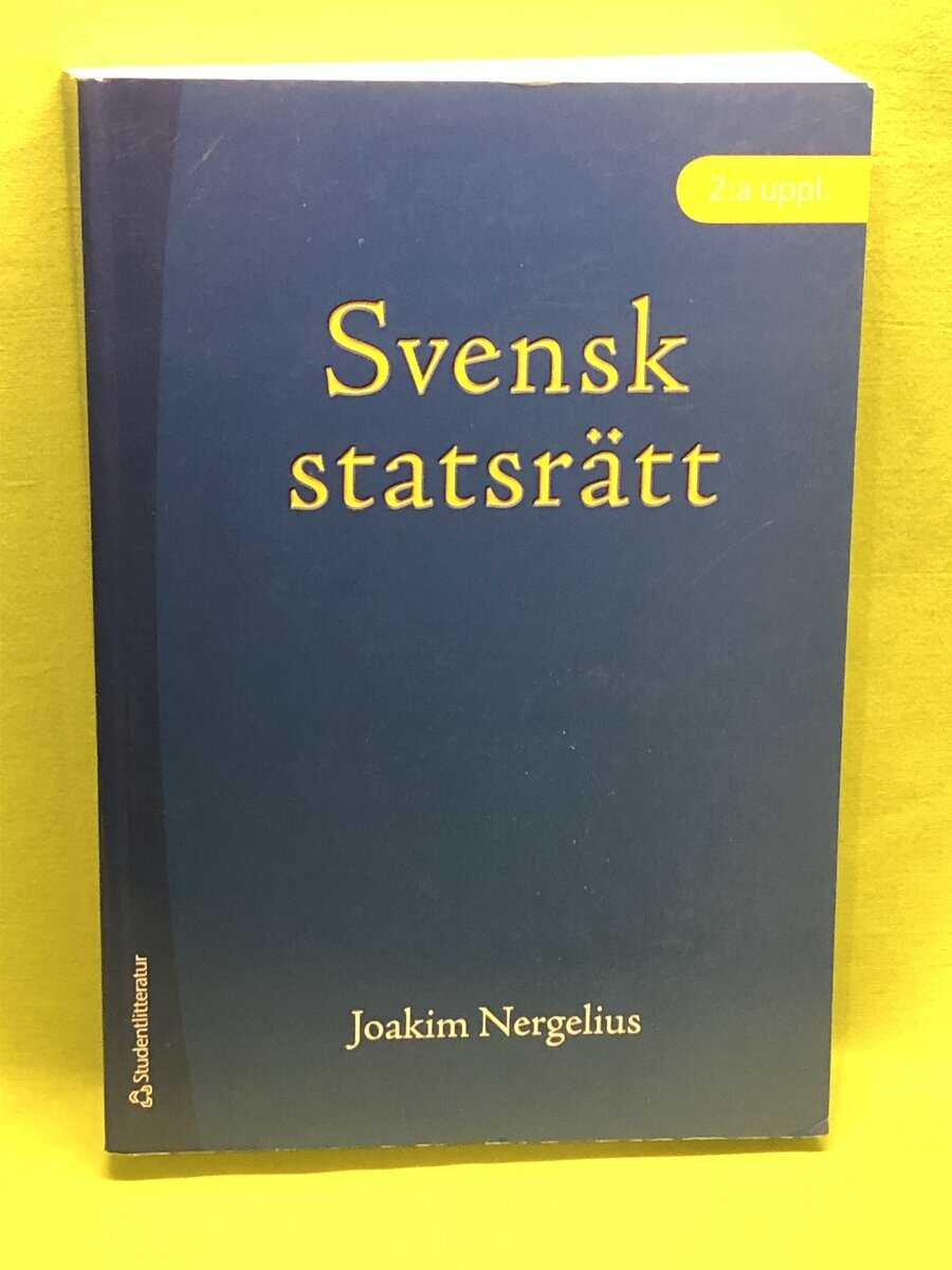 Joakim Nergelius : Svensk statsrätt