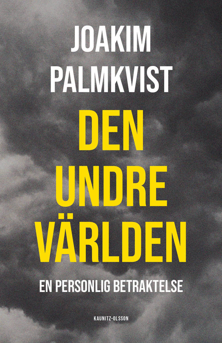 Joakim Palmkvist : Den undre världen
