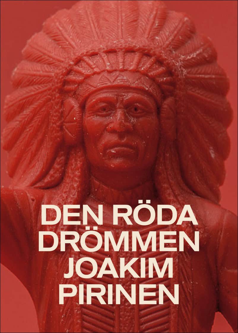 Joakim Pirinen : Den röda drömmen
