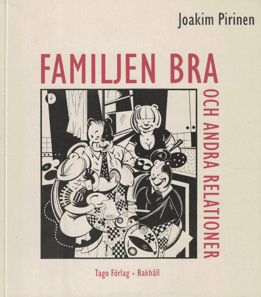 Joakim Pirinen : Familjen Bra och andra relationer