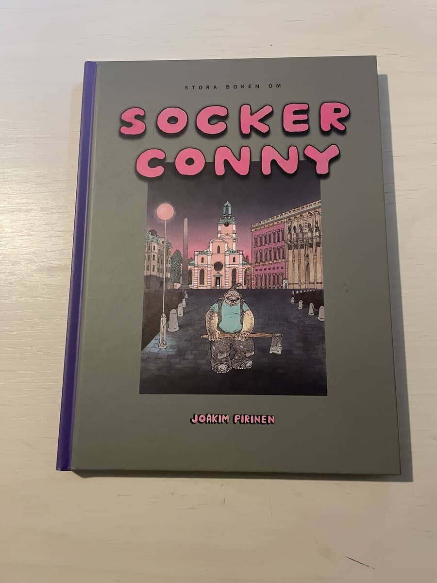 Joakim Pirinen : Stora boken om Socker Conny