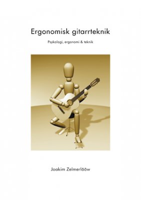 Joakim Zelmerlööw : Ergonomisk gitarrteknik