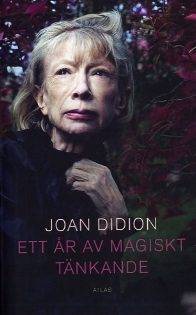 Joan Didion : Ett år av magiskt tänkande