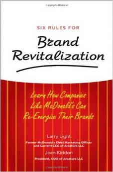 Joan Kiddon Larry Light : Six Rules for Brand Revitalization