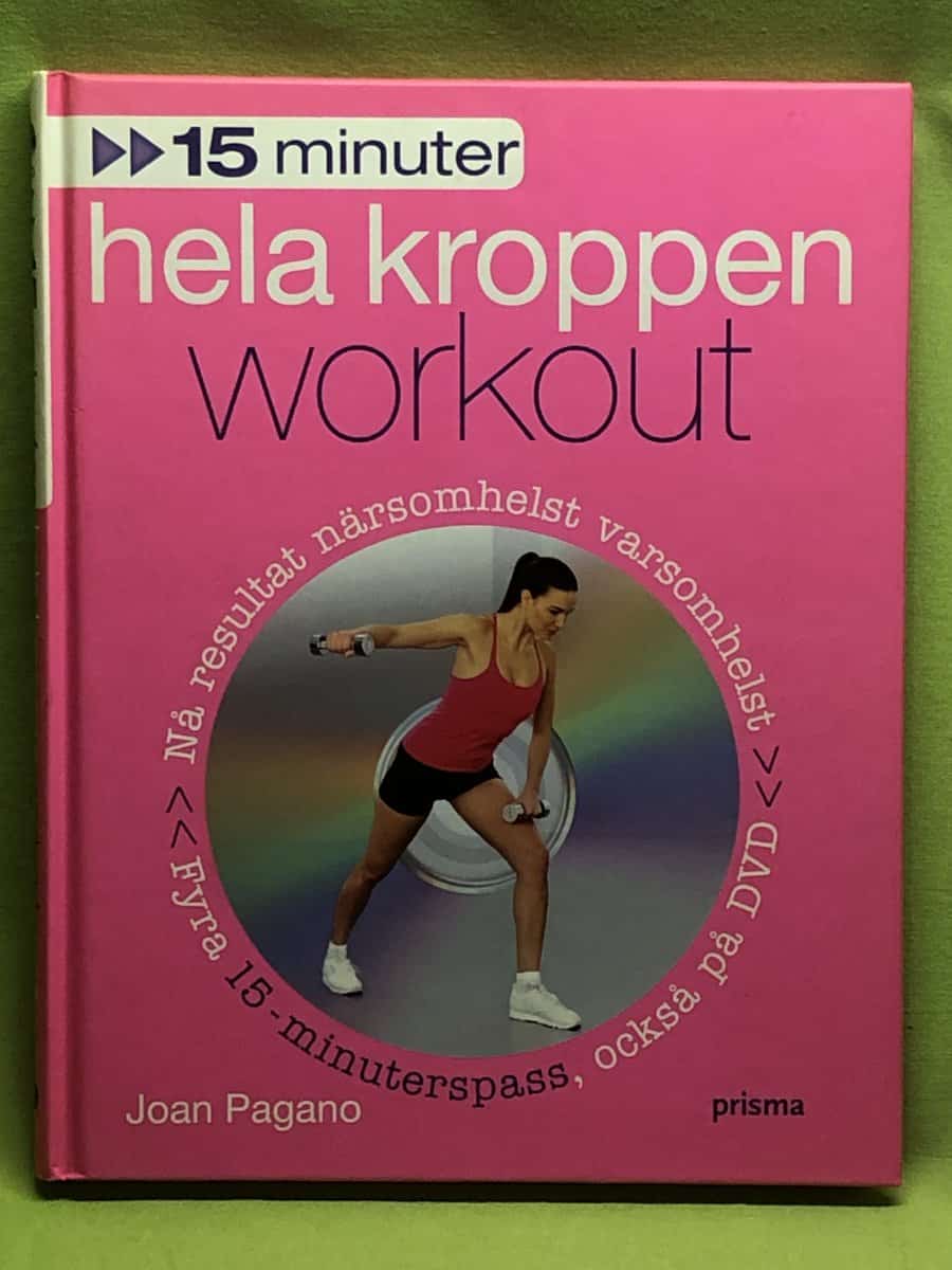 Joan Pagano : 15 minuter hela kroppen workout (inkl. DVD)