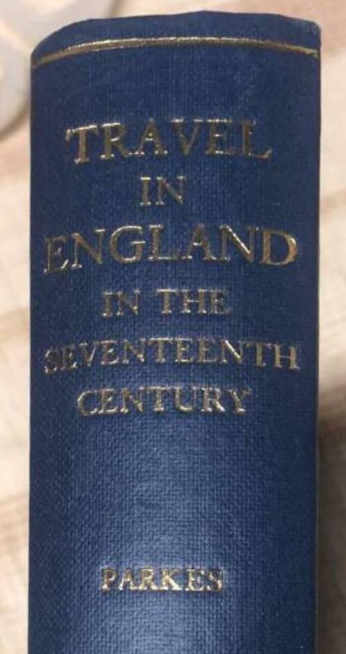 Joan Parkes : Travel in England in the seventeenth century