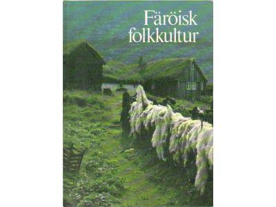 Joan Pauli Joensen : Färöisk folkkultur. En översikt