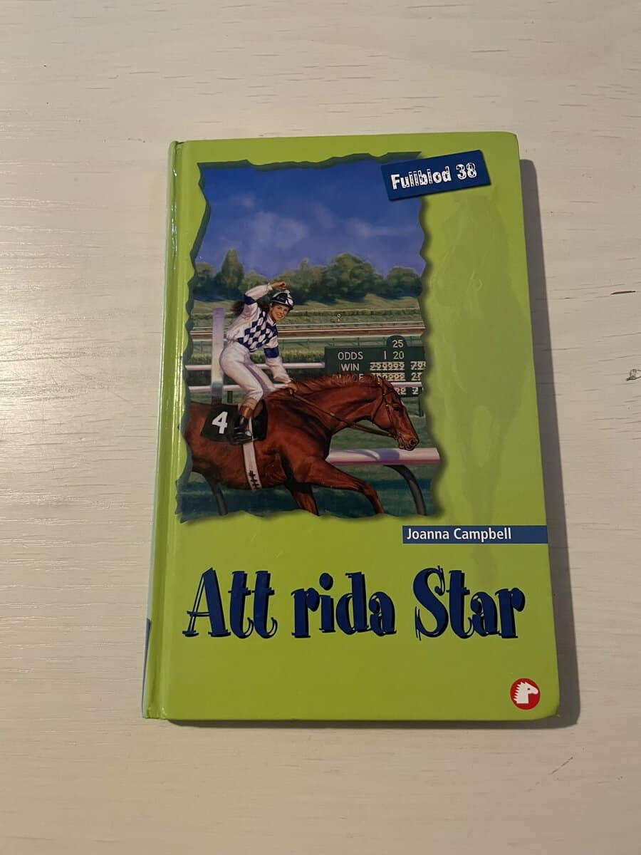 Joanna Campbell : Fullblod 38 - Att rida Star