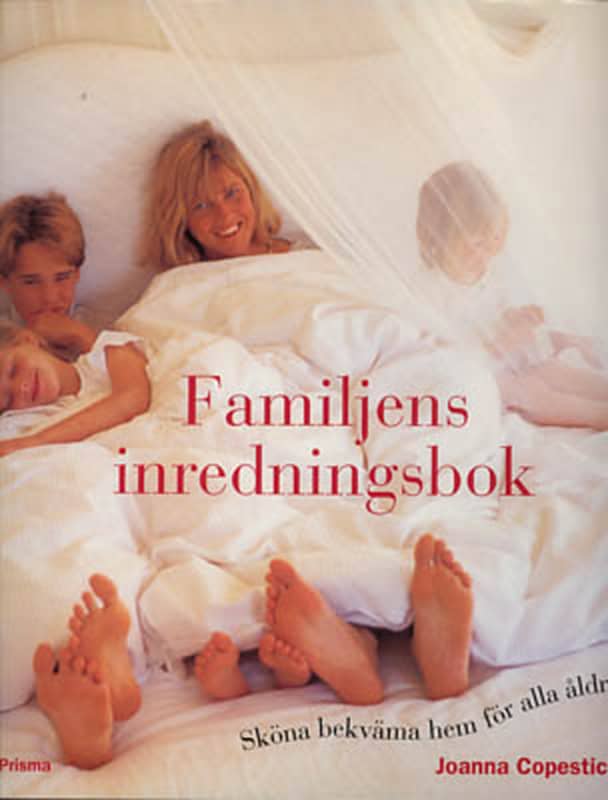 Joanna Copestick : Familjens inredningsbok