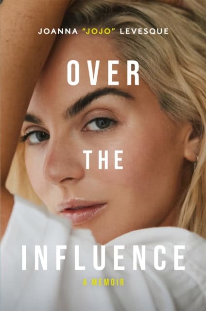 Joanna 'JoJo' Levesque : Over the Influence