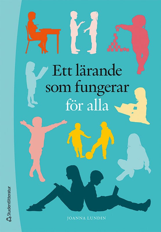 Joanna Lundin : Ett lärande som fungerar - för alla