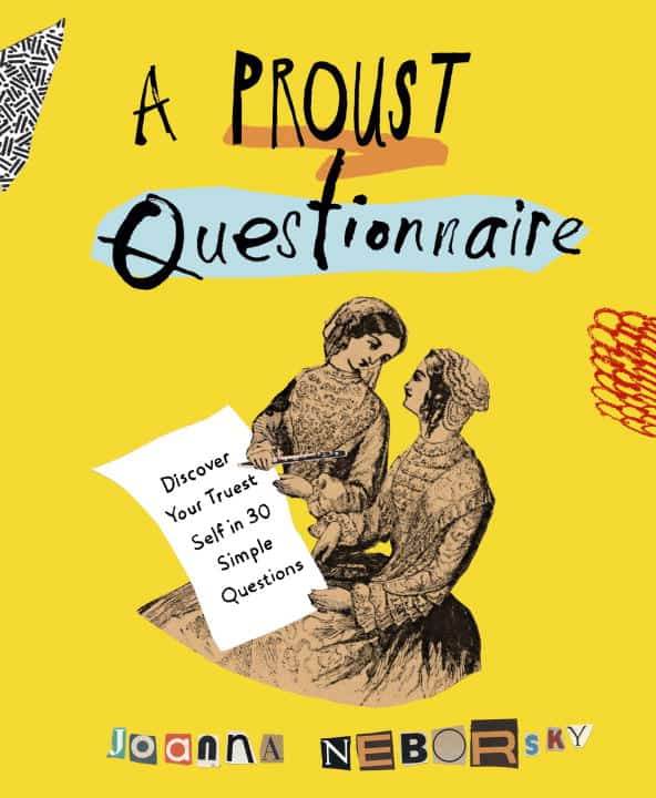 Joanna Neborsky : A Proust Questionnaire