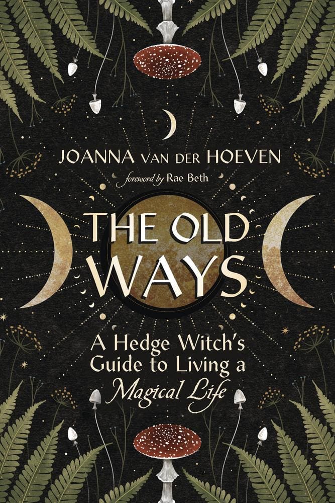 Joanna van der Hoeven : The Old Ways