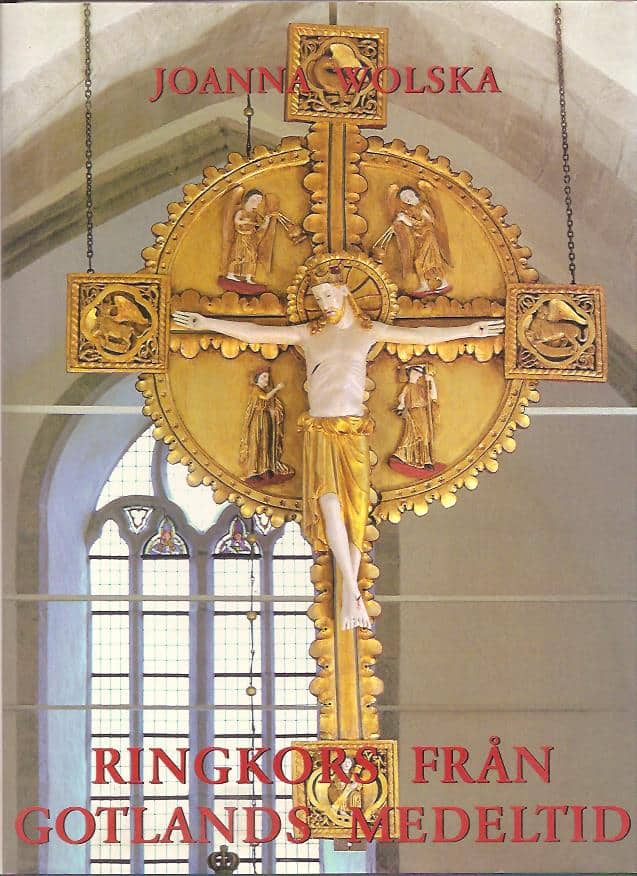 Joanna von. Wierusz-Wolska : Ringkors från Gotlands medeltid