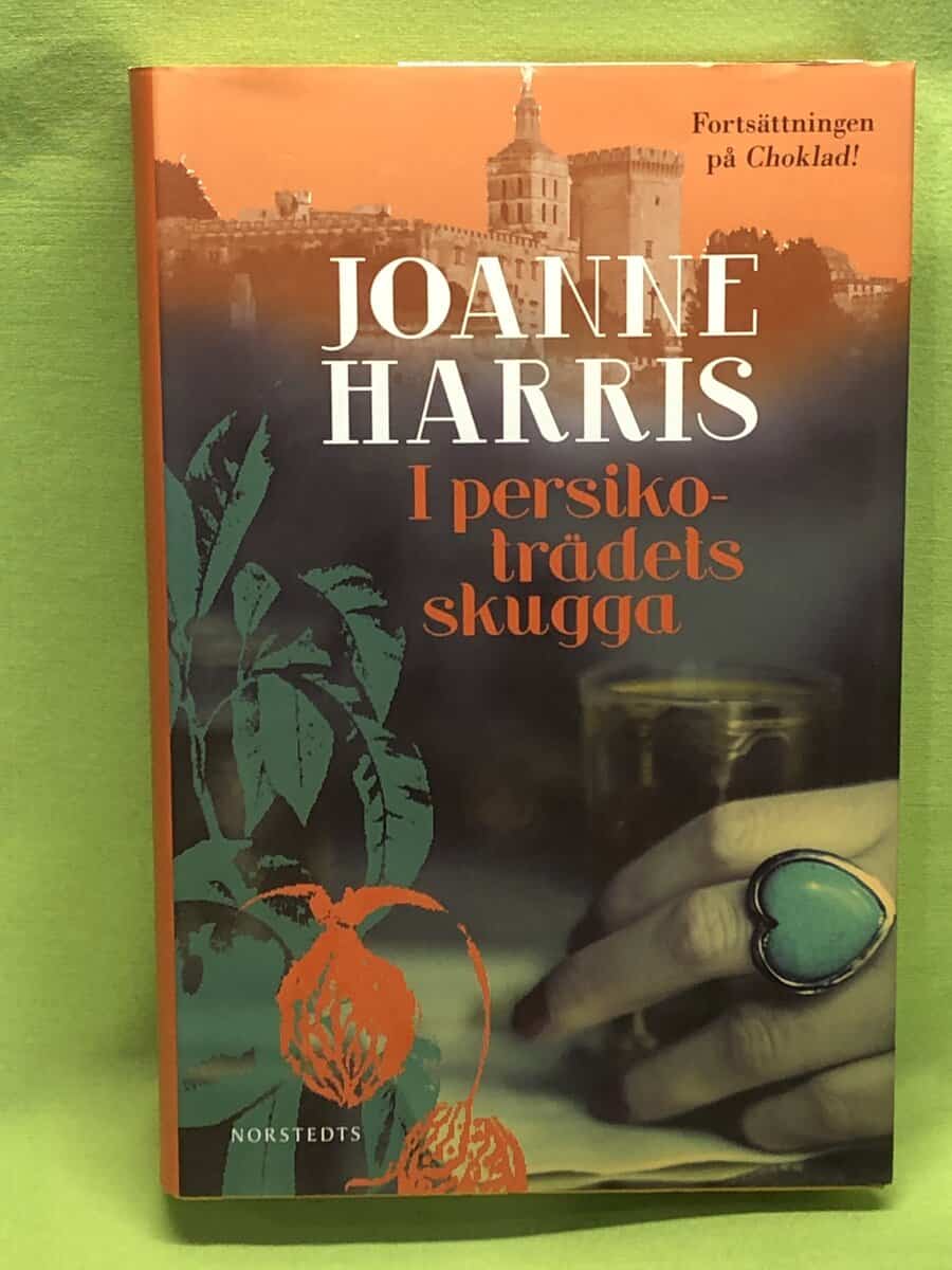 Joanne Harris : I persikoträdets skugga