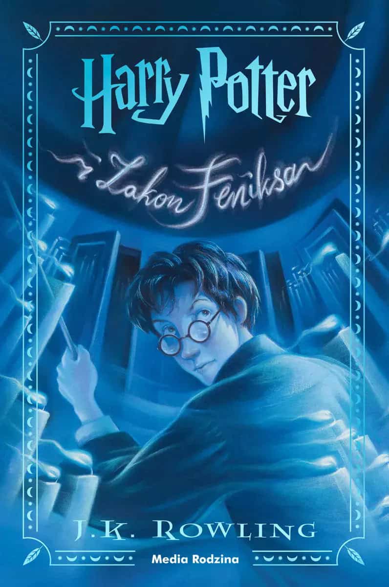 Joanne K. Rowling : Harry Potter i Zakon Feniksa