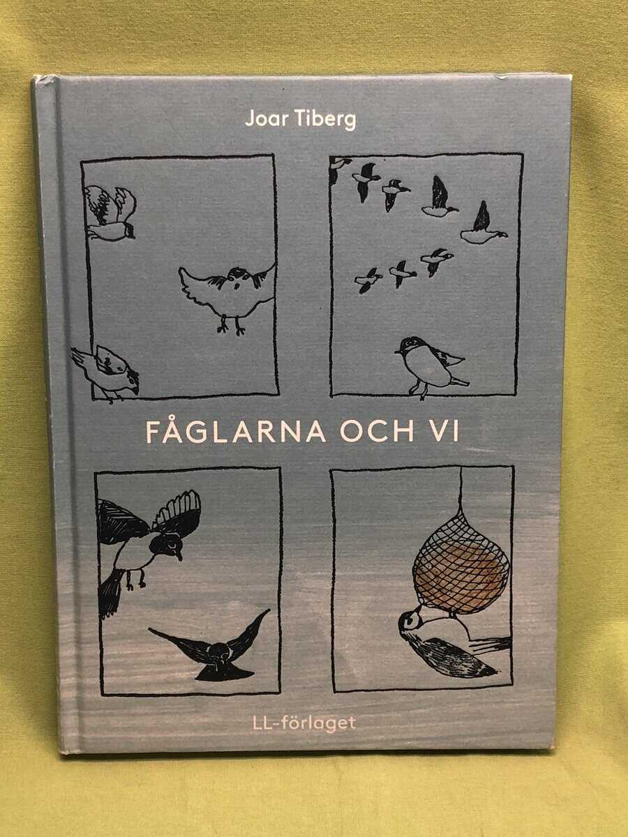 Joar Tiberg : Fåglarna och vi
