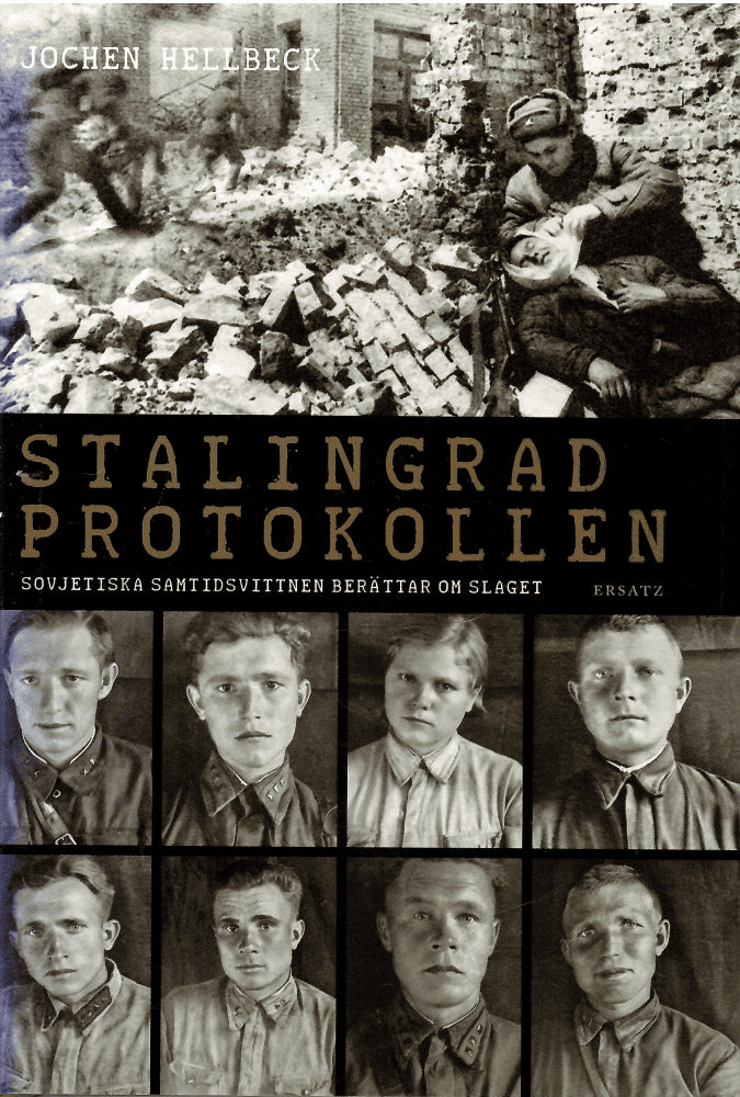 Jochen Hellbeck : Stalingradprotokollen