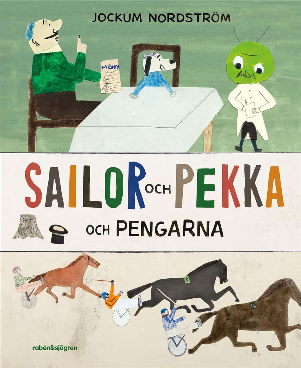 Jockum Nordström : Sailor och Pekka och pengarna