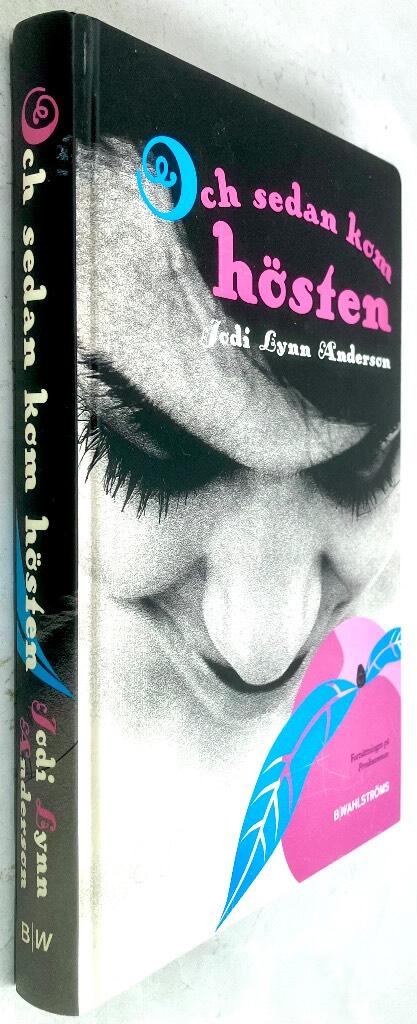 Jodi Lynn Anderson : Och sedan kom hösten - Persikosommar - Bok 2