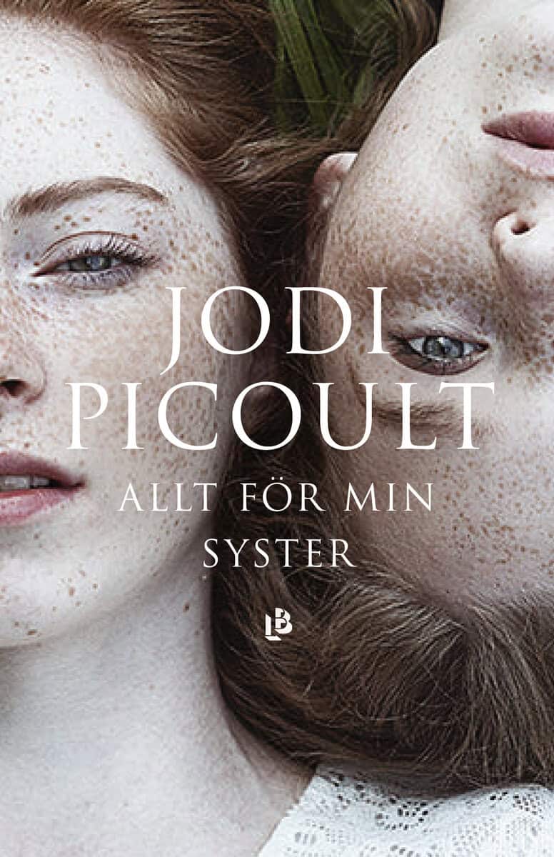 Jodi Picoult : Allt för min syster
