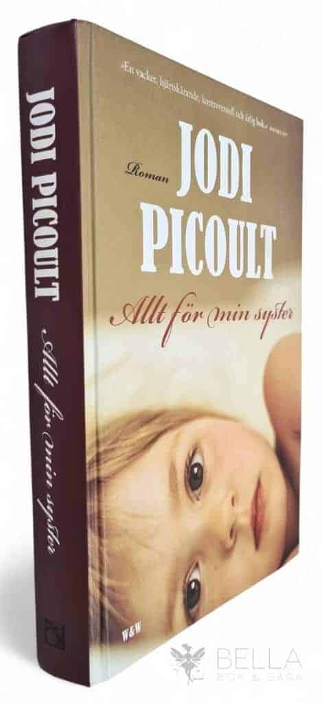 Jodi Picoult : Allt för min syster