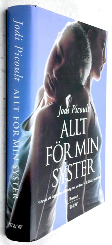 Jodi Picoult : Allt för min syster