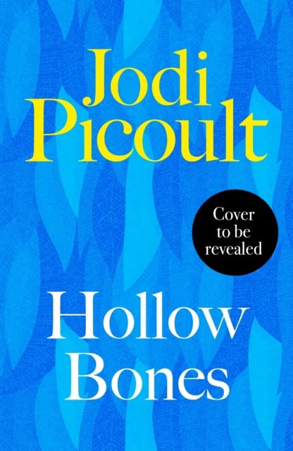 Jodi Picoult : Hollow Bones
